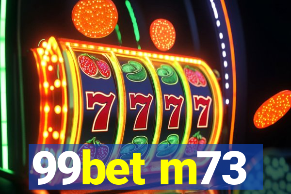 99bet m73